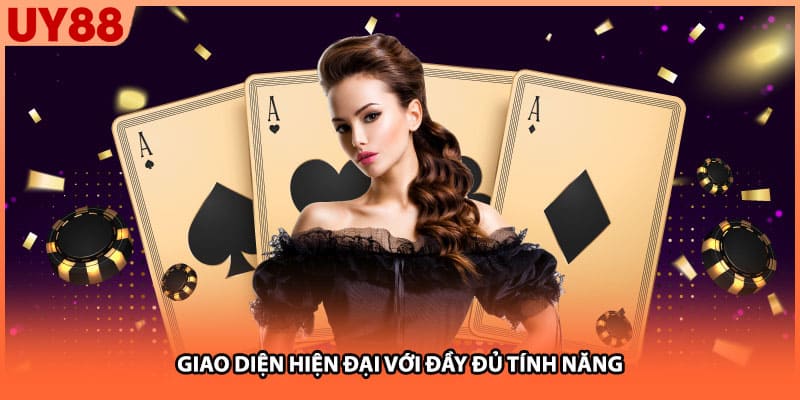 Giao diện hiện đại với đầy đủ tính năng