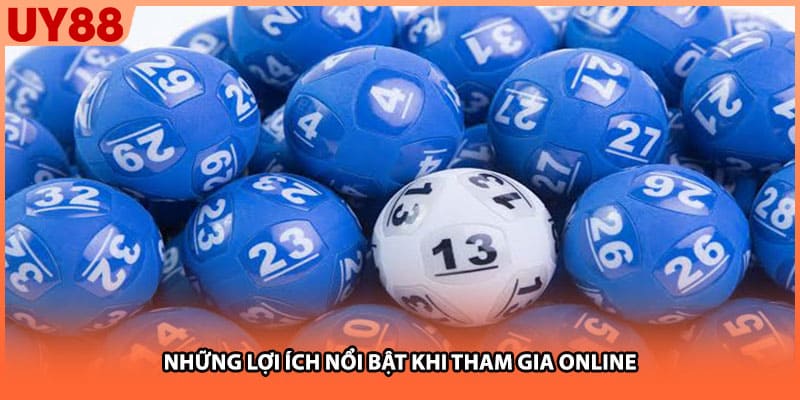 Những lợi ích nổi bật khi tham gia online